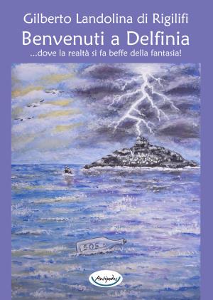 Benvenuti a Delfinia ...dove la realt si fa beffe della fantasia!