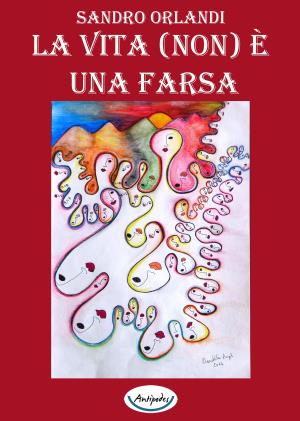 La vita (non)  una farsa