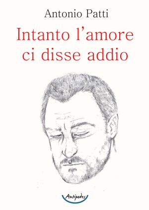 Intanto lamore ci disse addio