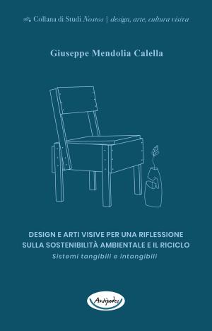 Design e arti visive per una riflessione sulla sostenibilit ambientale e il riciclo. Sistemi tangibili e intangibili