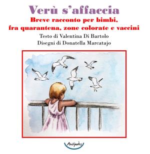 Ver saffaccia. Breve racconto per bimbi, fra quarantena, zone colorate e vaccini