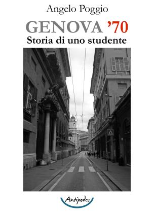 Genova 70. Storia di uno studente