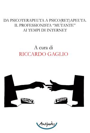 Da psicoterapeuta a psico(ret)apeuta. Il professionista mutante ai tempi di internet
