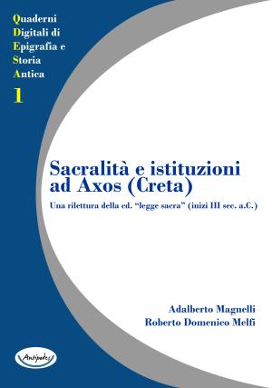 Sacralit e istituzioni ad Axos (Creta). Una rilettura della cd. legge sacra (inizi III sec. a.C.)