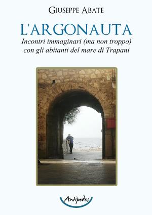 LArgonauta.  Incontri immaginari (ma non troppo)  con gli abitanti del mare di Trapani