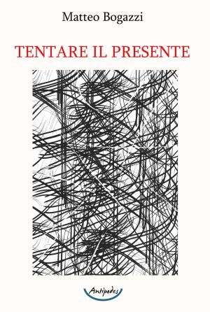 Tentare il presente