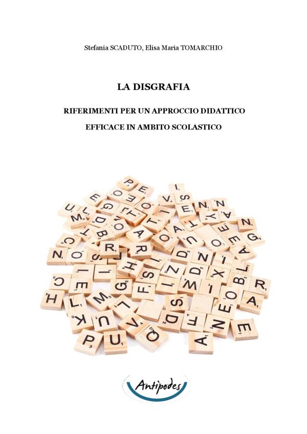 La disgrafia. Riferimenti per un approccio didattico efficace in ambito scolastico